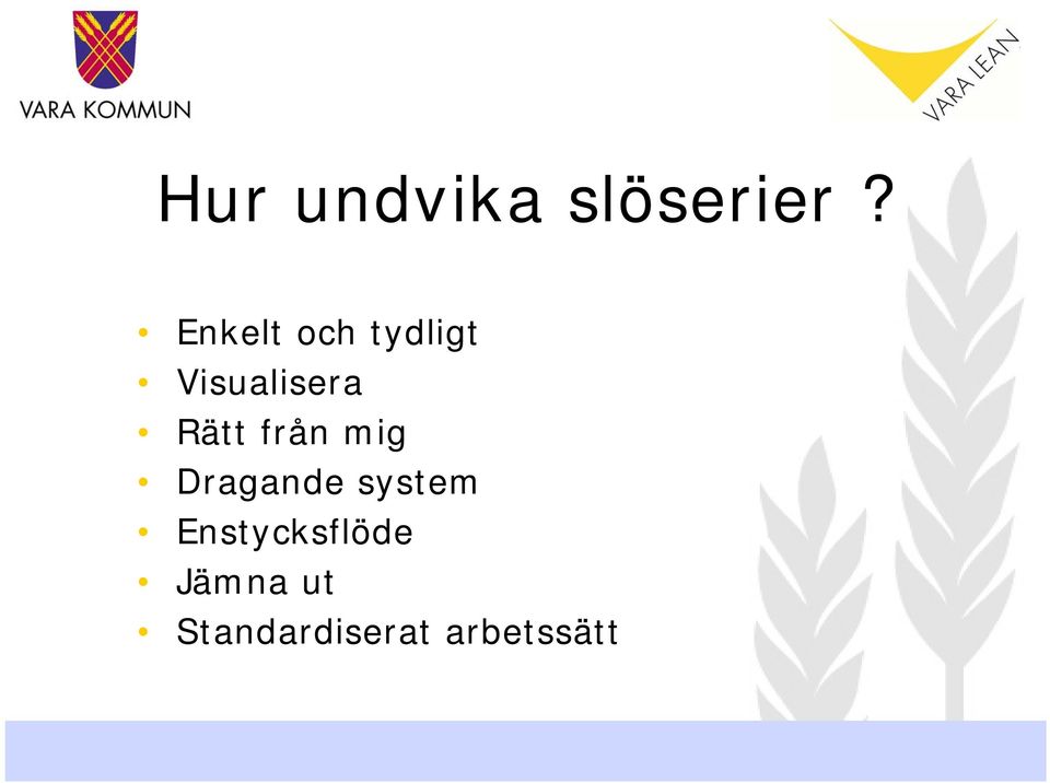 Rätt från mig Dragande system