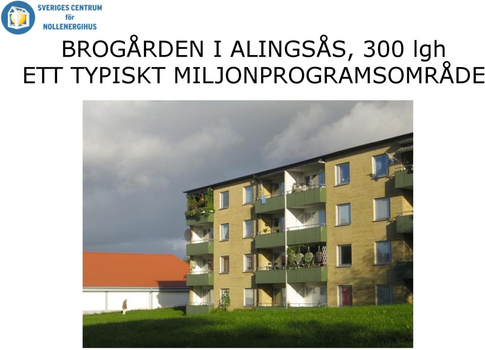 lgh ETT TYPISKT