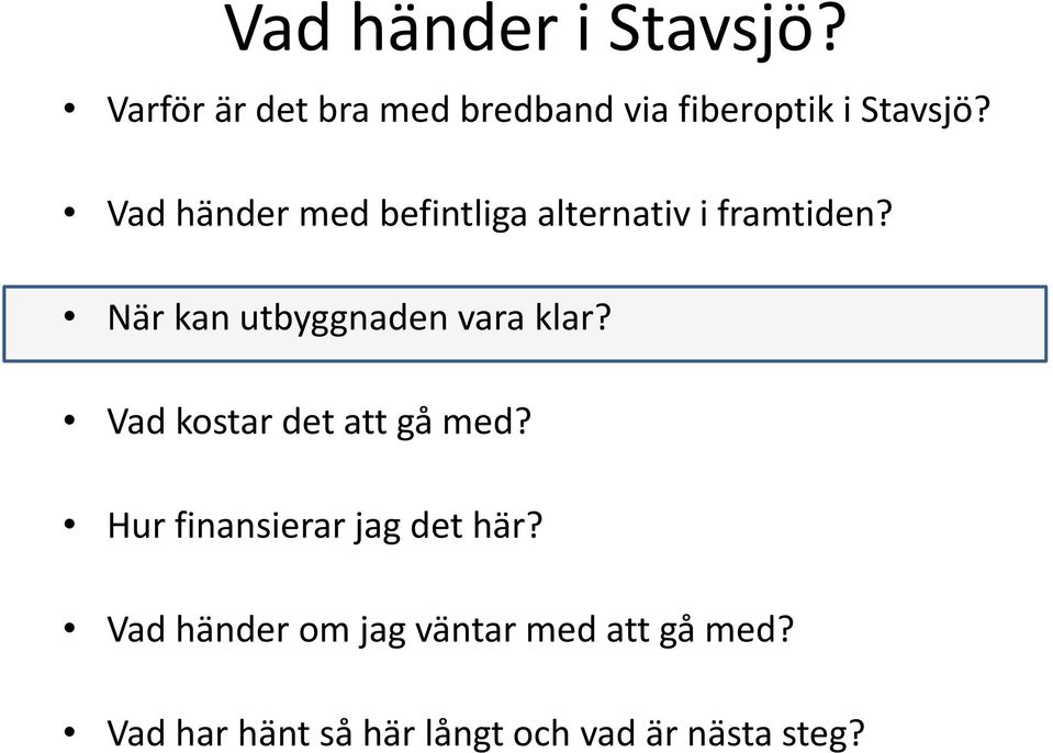 Vad händer med befintliga alternativ i framtiden?