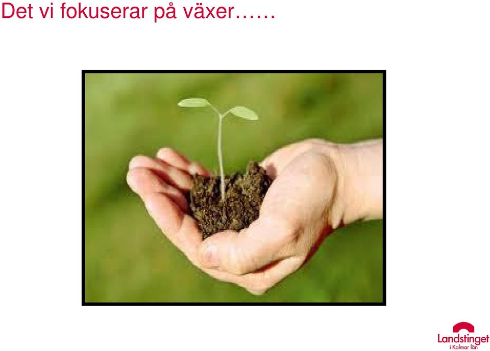 på växer