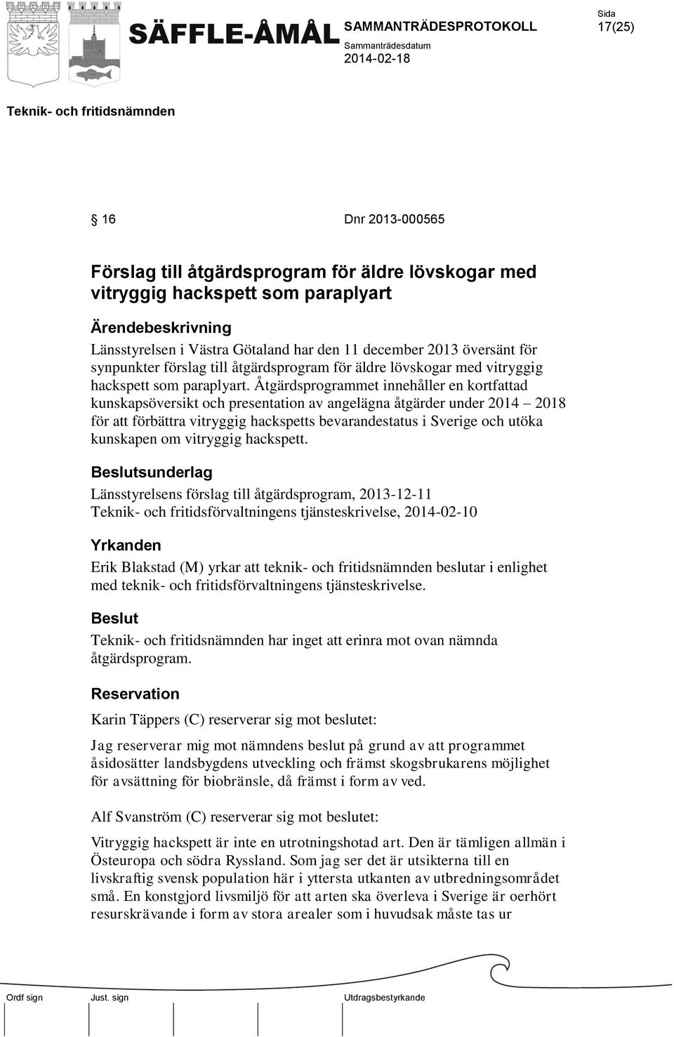 Åtgärdsprogrammet innehåller en kortfattad kunskapsöversikt och presentation av angelägna åtgärder under 2014 2018 för att förbättra vitryggig hackspetts bevarandestatus i Sverige och utöka kunskapen