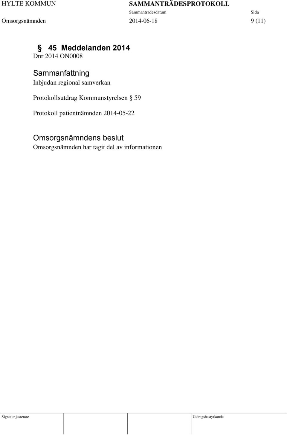 Protokollsutdrag Kommunstyrelsen 59 Protokoll