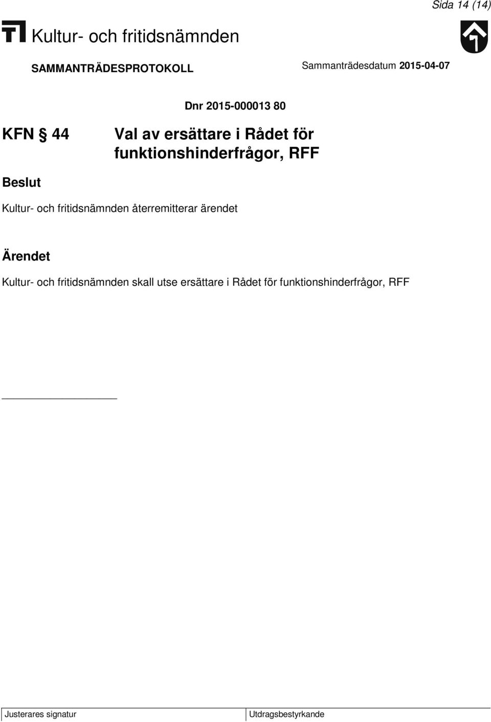 funktionshinderfrågor, RFF återremitterar