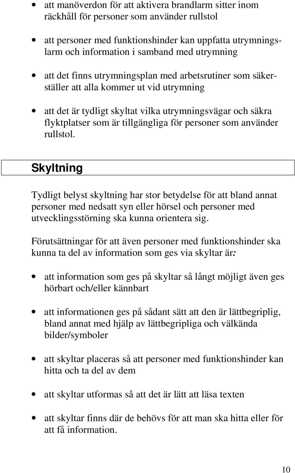 personer som använder rullstol.