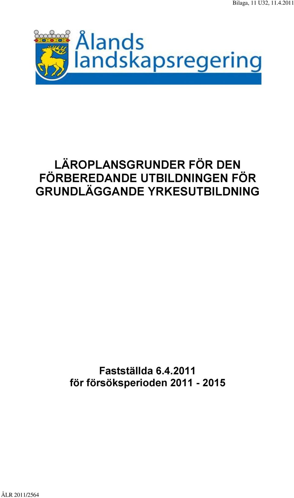 YRKESUTBILDNING Fastställda 6.4.