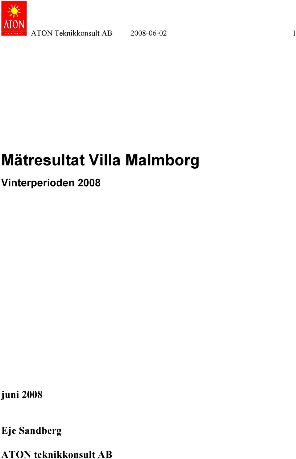 Malmborg Vinterperioden 2008