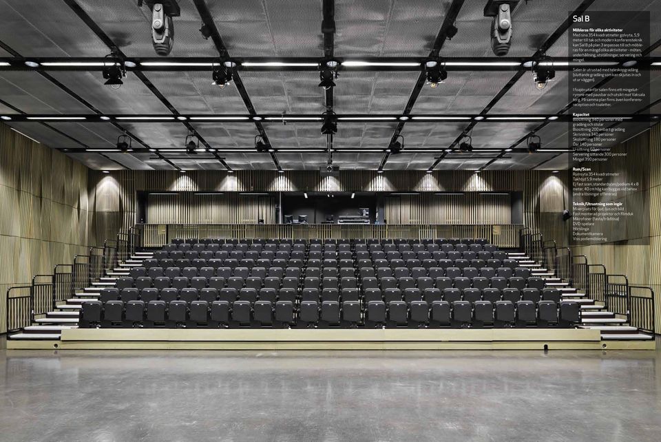 I foajén utanför salen finns ett mingelutrymme med pausbar och utsikt mot Vaksala torg. På samma plan finns även konferensreception och toaletter.