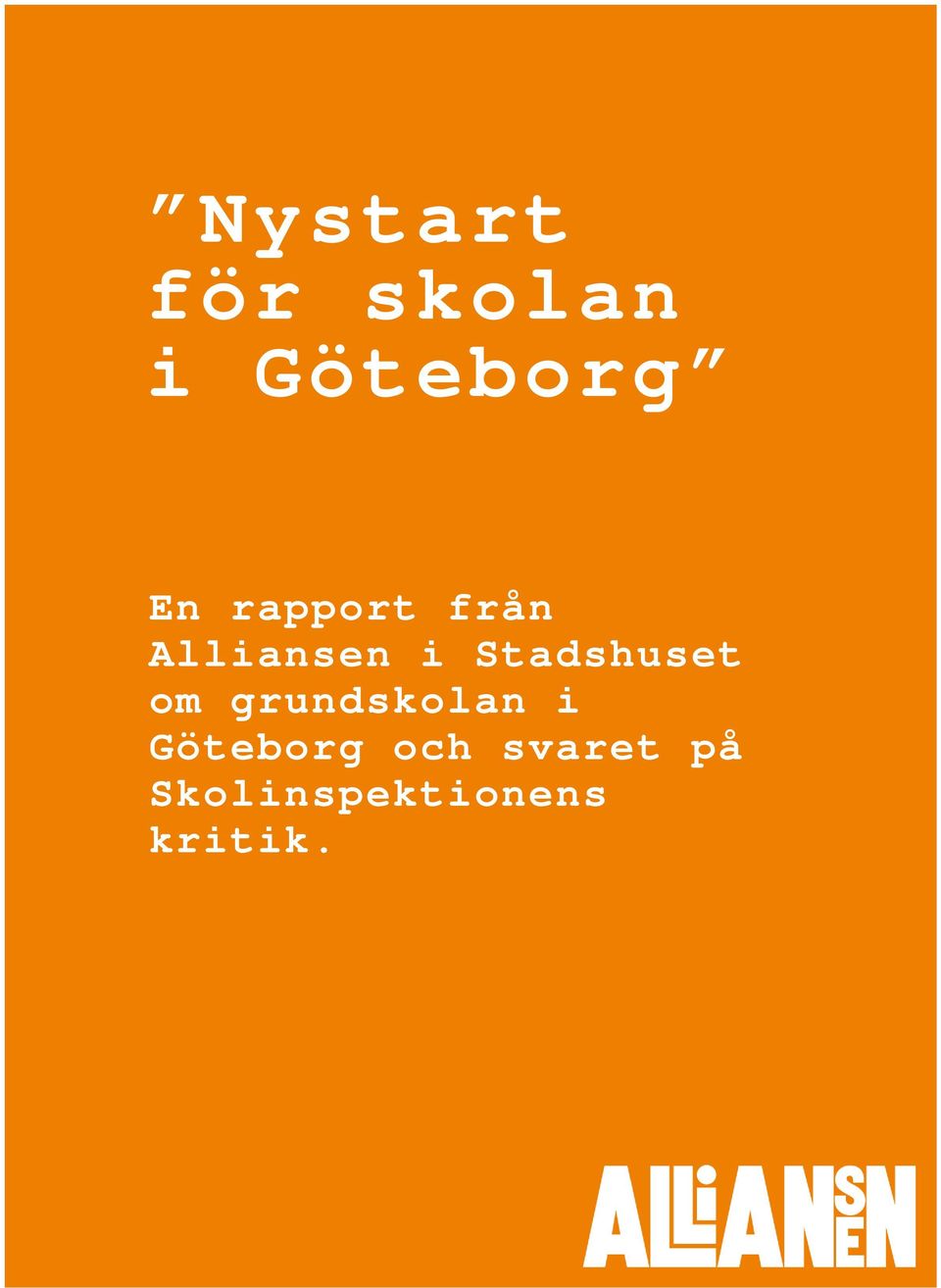 Stadshuset om grundskolan i