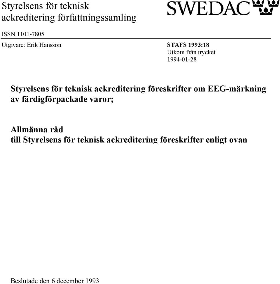ackreditering föreskrifter om EEG-märkning av färdigförpackade varor; Allmänna råd