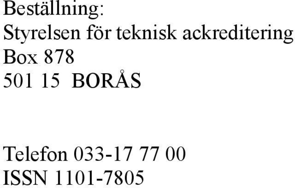 878 501 15 BORÅS Telefon