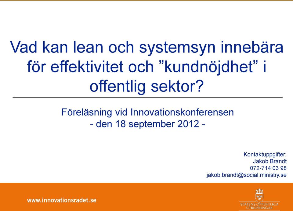 Föreläsning vid Innovationskonferensen - den 18 september