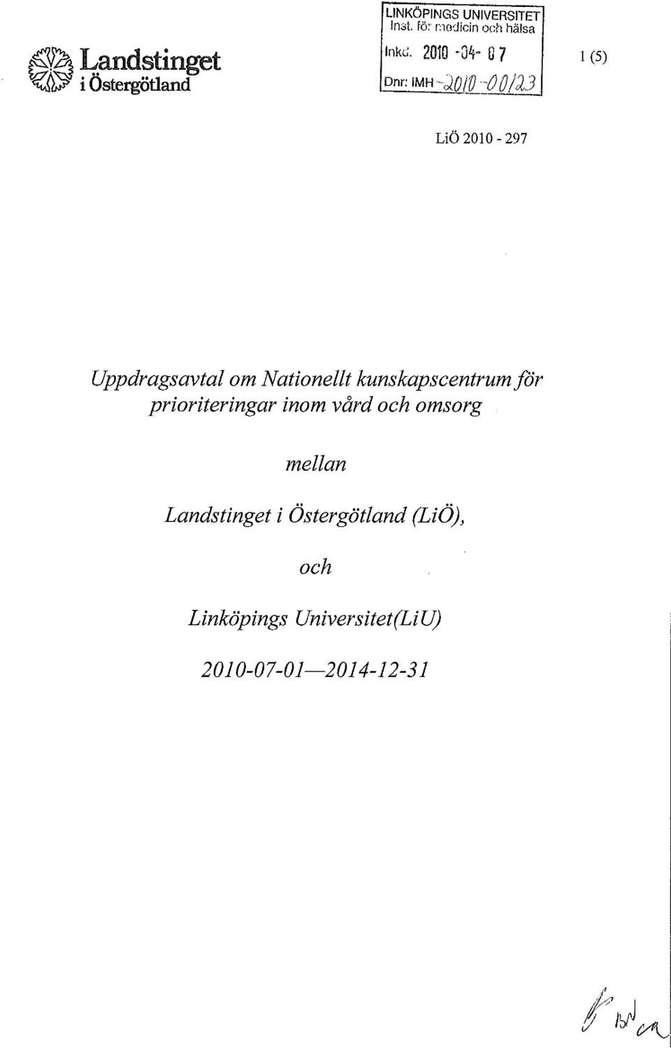 2010-297 Uppdragsavtal om Nationellt kunskapscentrum för prioriteringar inom