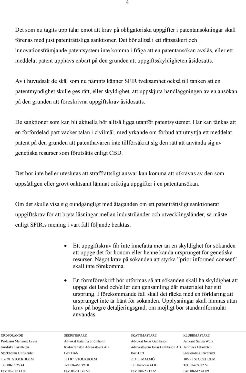 åsidosatts.