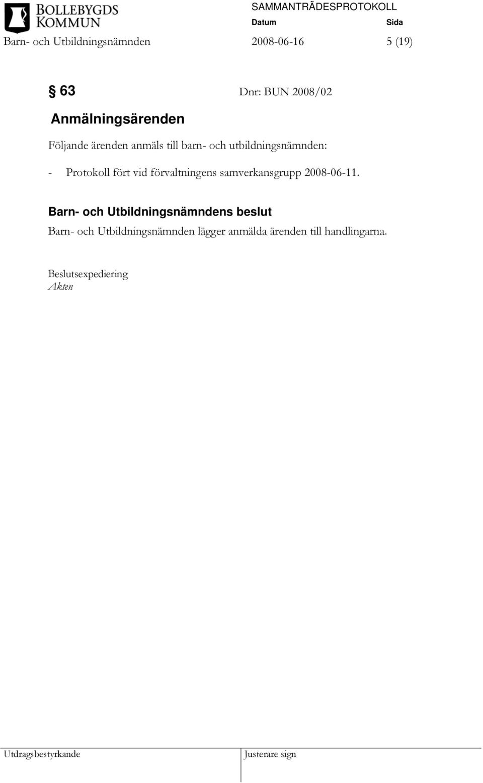 utbildningsnämnden: - Protokoll fört vid förvaltningens
