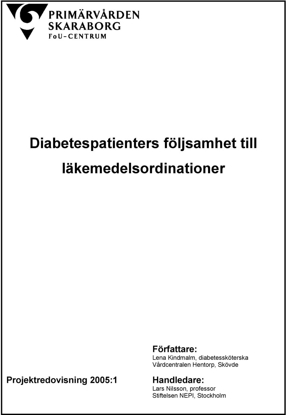 diabetessköterska Vårdcentralen Hentorp, Skövde