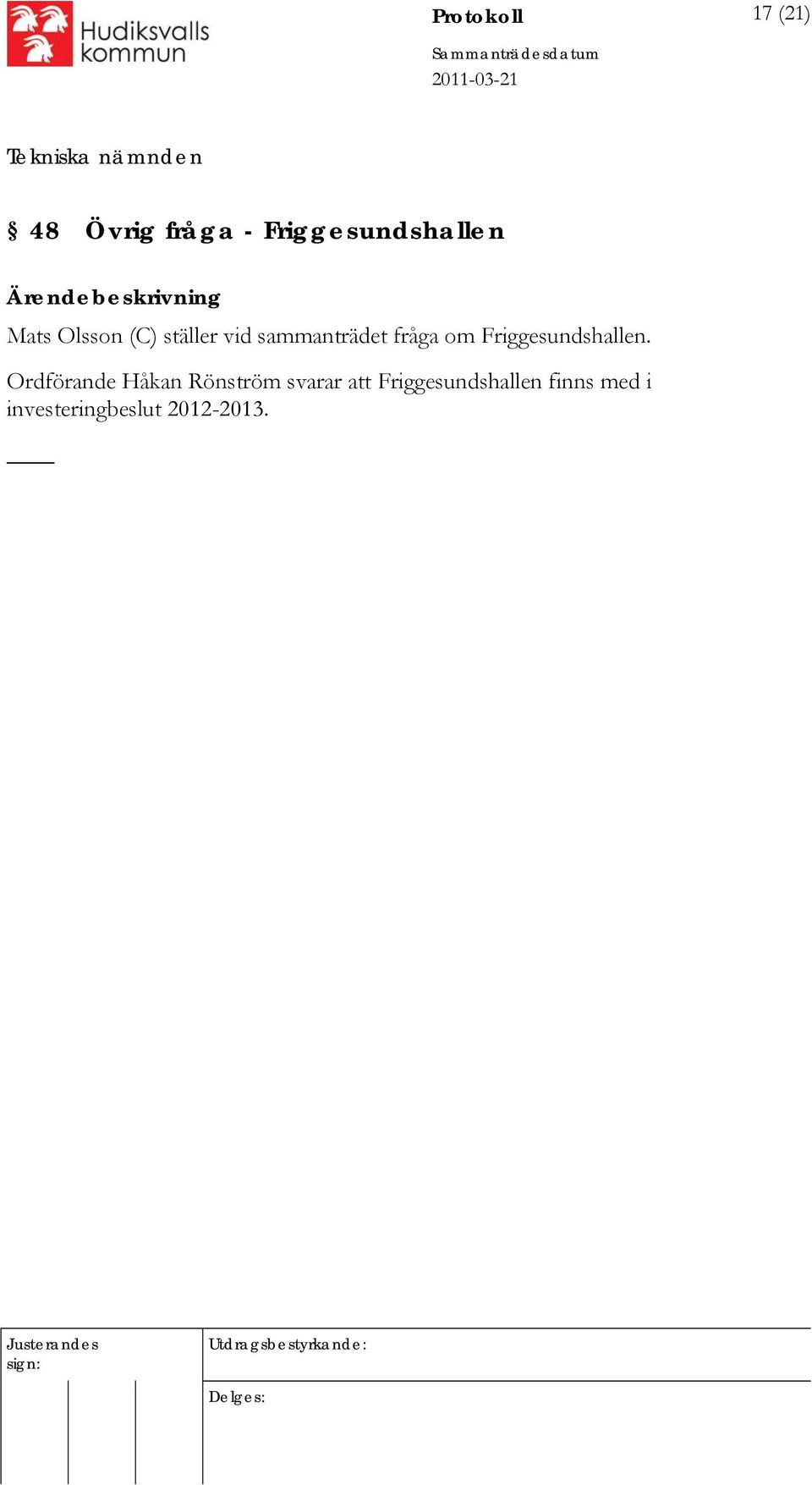 Friggesundshallen.