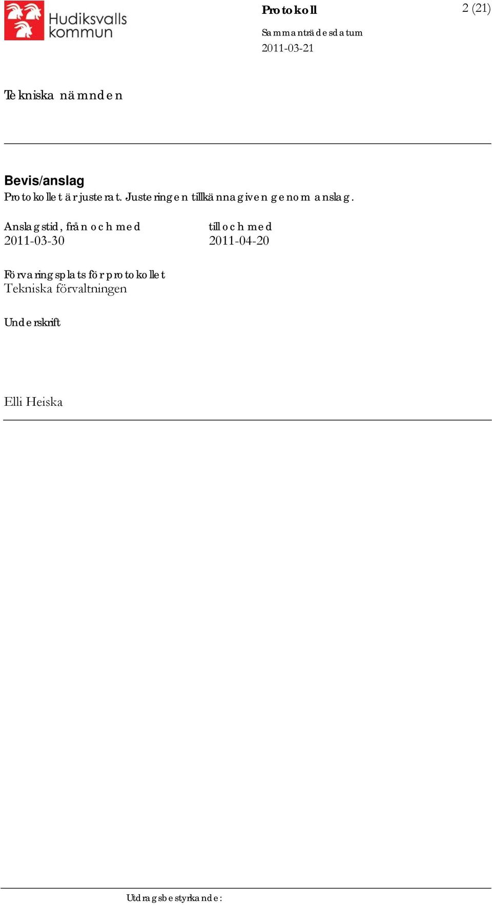 Anslagstid, från och med till och med 2011-03-30