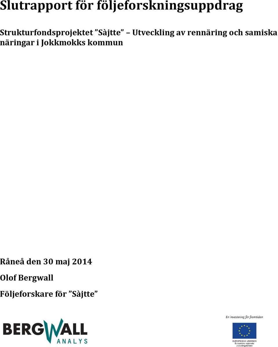 rennäring och samiska näringar i Jokkmokks