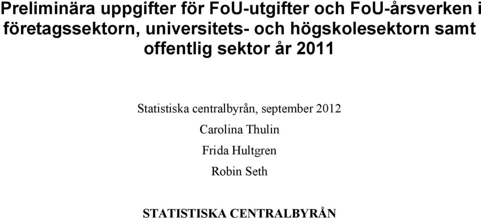 offentlig sektor år 2011 Statistiska centralbyrån,