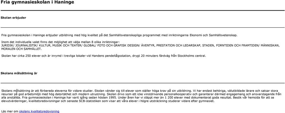 LEDARSKAP, STADEN, FORNTIDEN OCH FRAMTIDEN/ MÄNNISKAN, MORALEN OCH SAMHÄLLET.