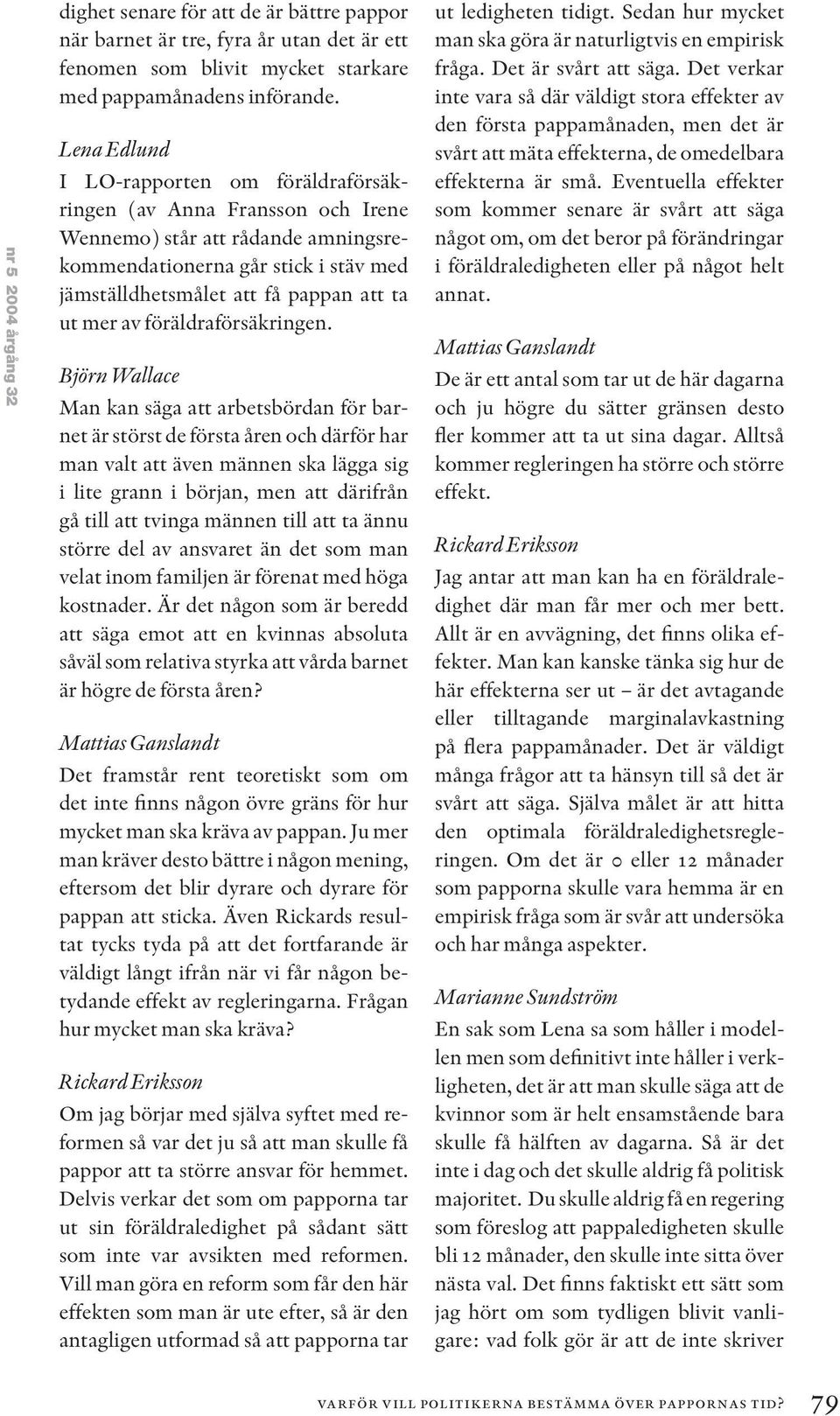 föräldraförsäkringen.