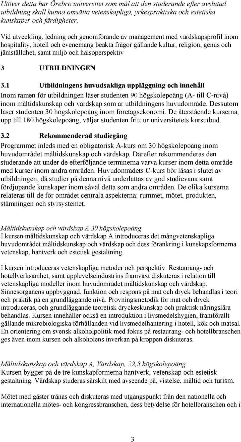 UTBILDNINGEN 3.