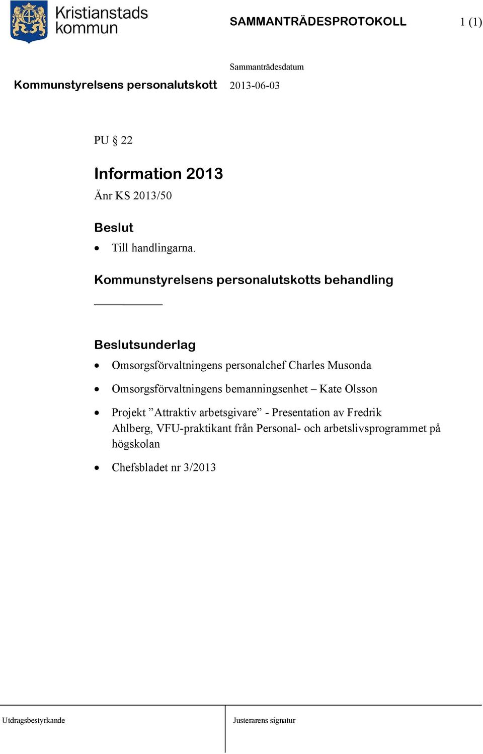 Omsorgsförvaltningens personalchef Charles Musonda Omsorgsförvaltningens