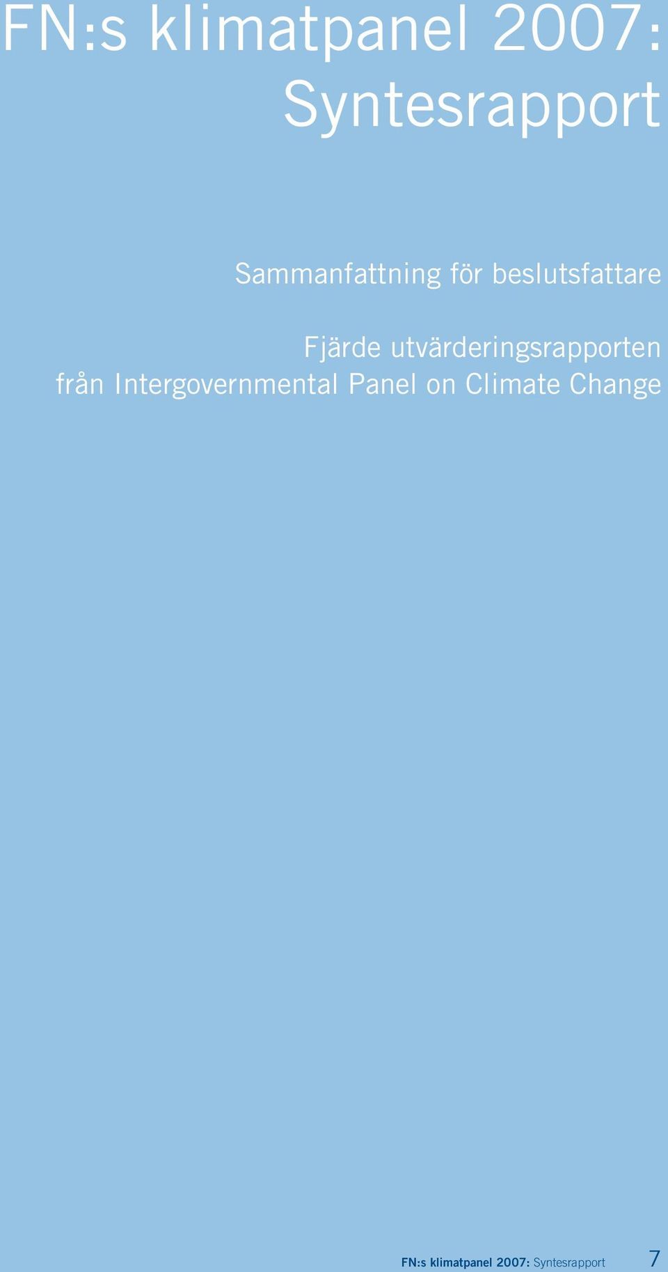 utvärderingsrapporten från Intergovernmental