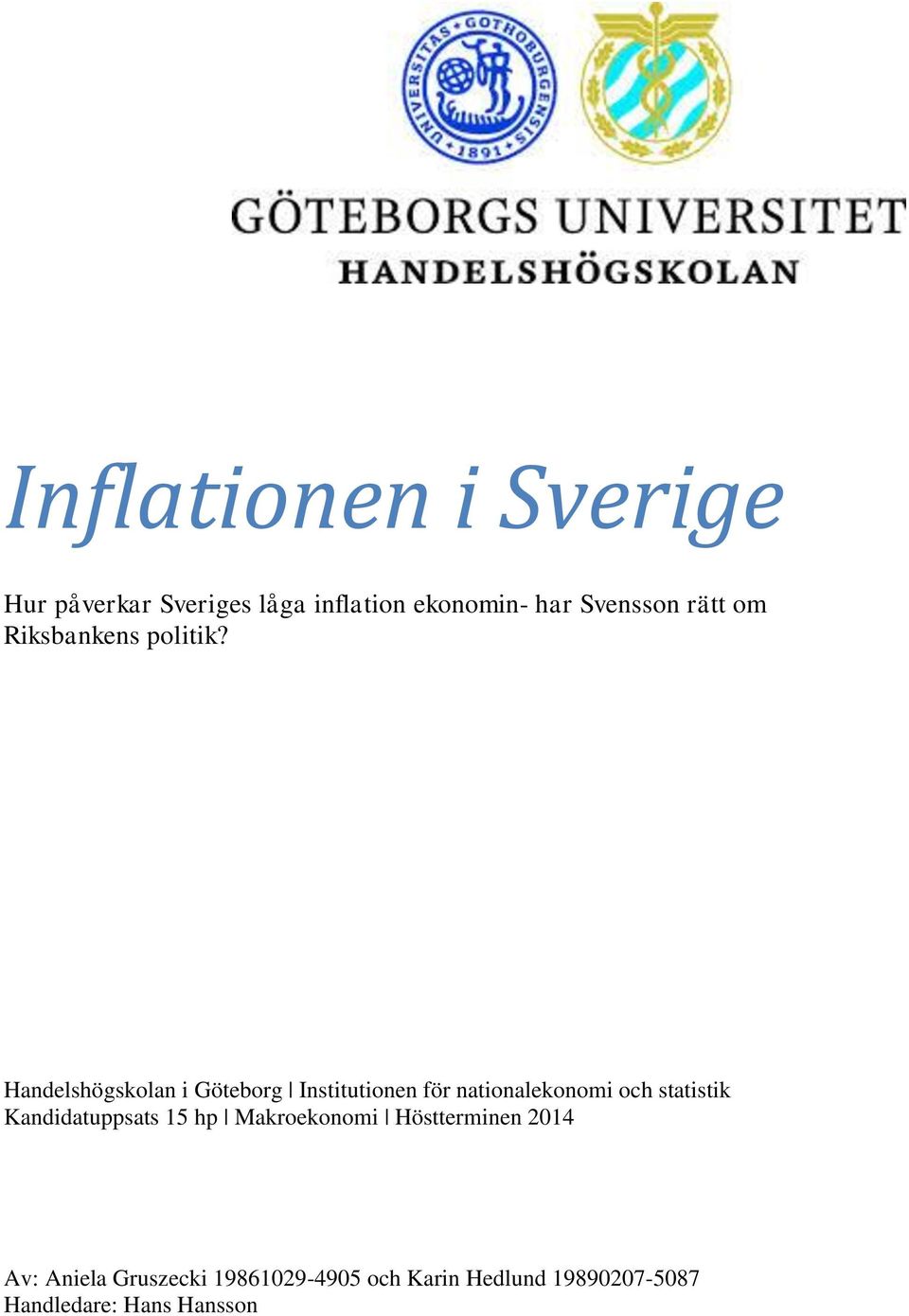 Handelshögskolan i Göteborg Institutionen för nationalekonomi och statistik