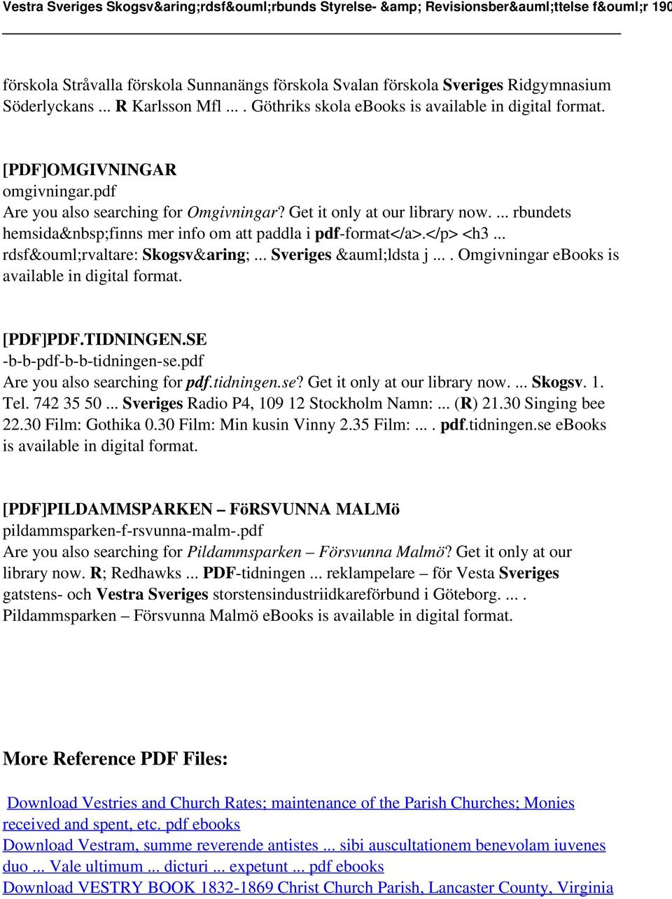 ... Omgivningar ebooks is [PDF]PDF.TIDNINGEN.SE -b-b-pdf-b-b-tidningen-se.pdf Are you also searching for pdf.tidningen.se? Get it only at our library now.... Skogsv. 1. Tel. 742 35 50.