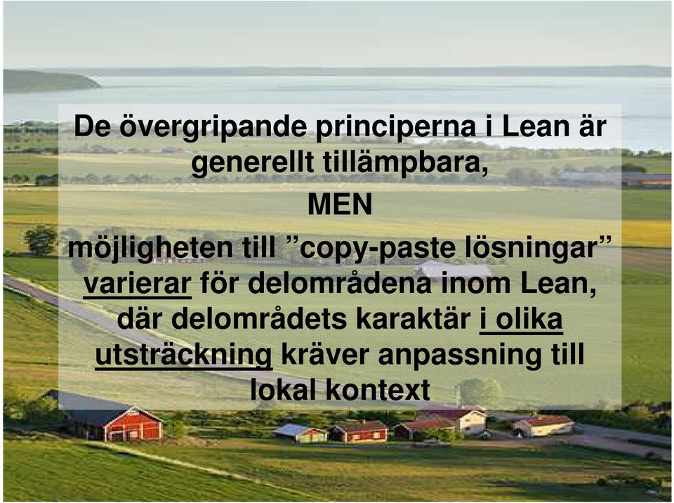 varierar för delområdena inom Lean, där delområdets