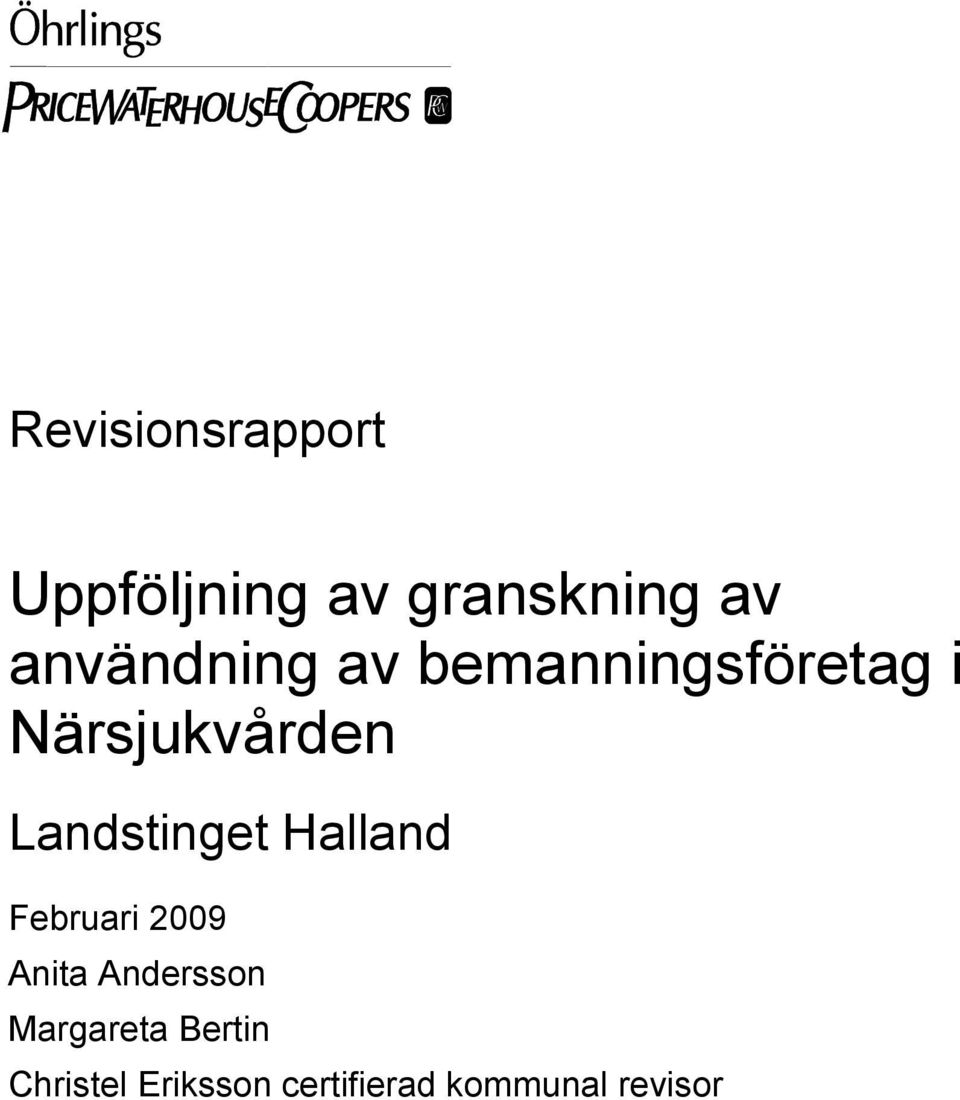 Landstinget Halland Februari 2009 Anita Andersson