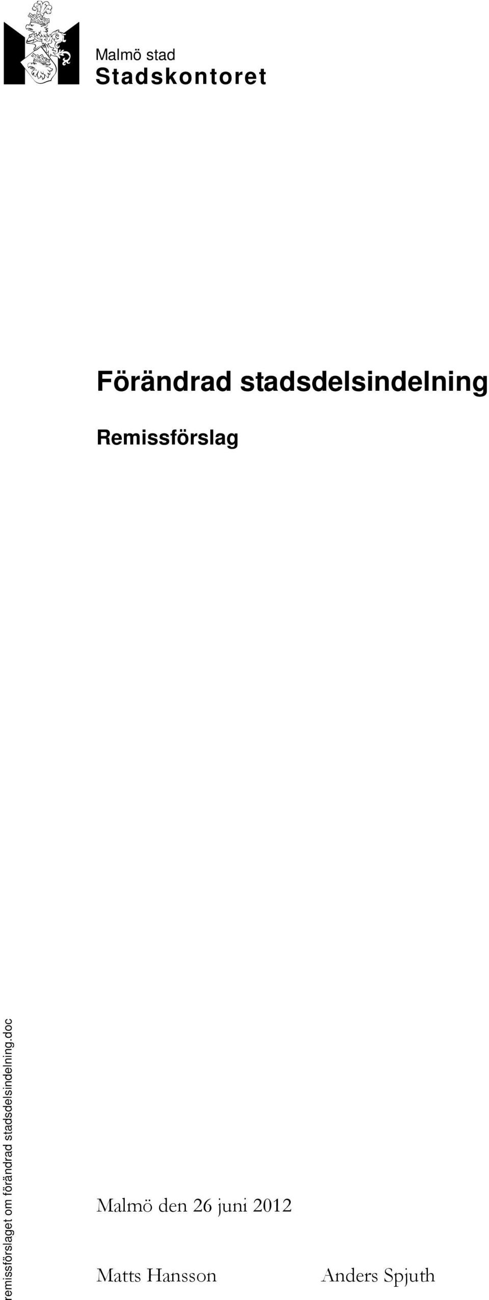 remissförslaget om förändrad