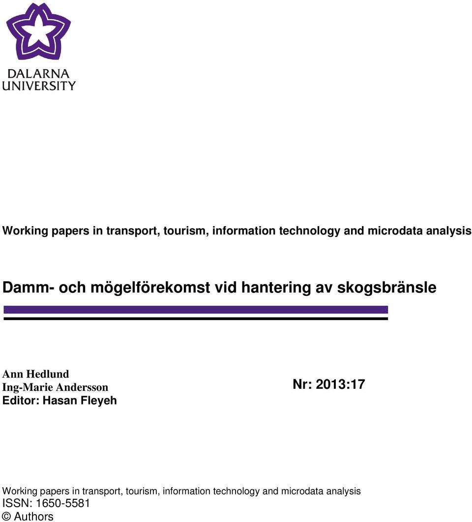 Ing-Marie Andersson Editor: Hasan Fleyeh Nr: 2013:17  analysis ISSN: