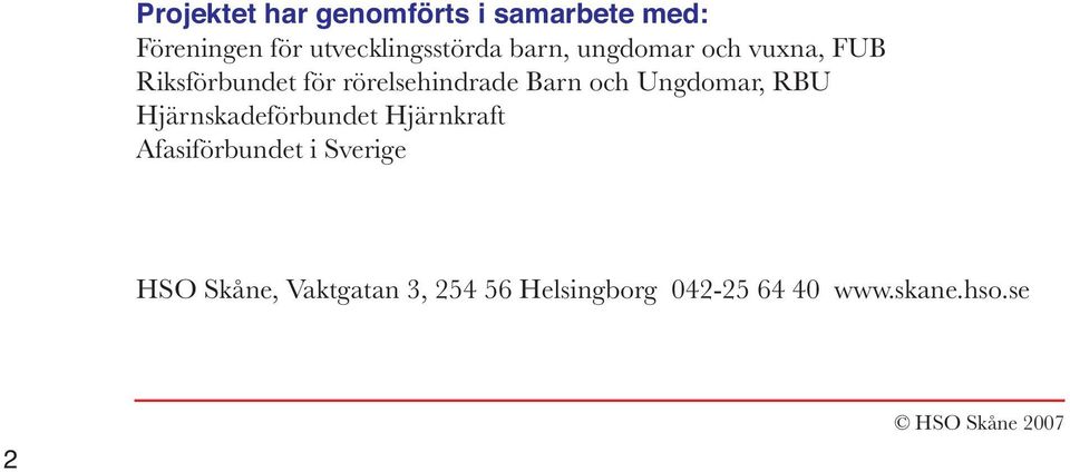 rörelsehindrade Barn och Ungdomar, RBU Hjärnskadeförbundet Hjärnkraft