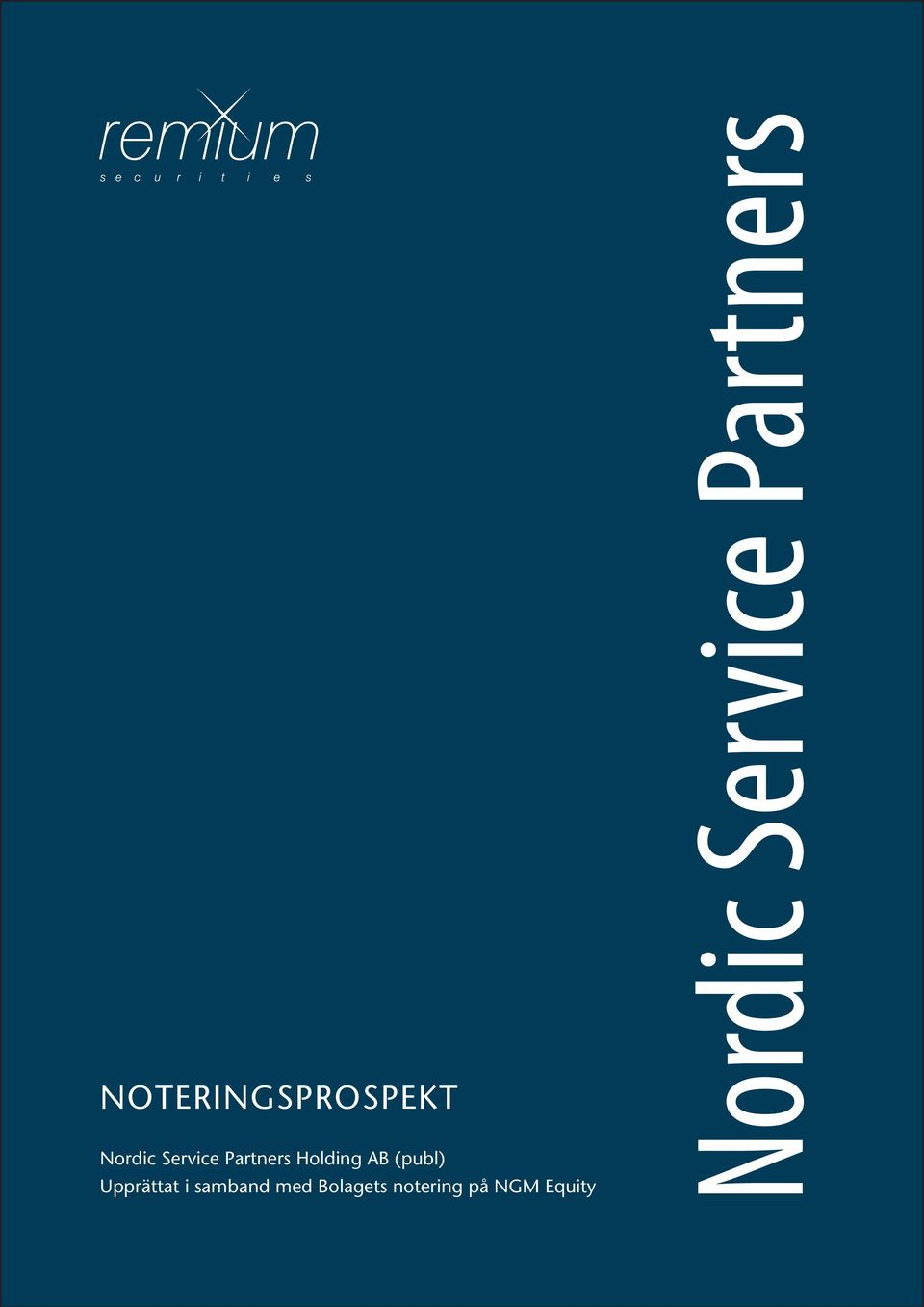 Bolagets notering på NGM Equity Nordic