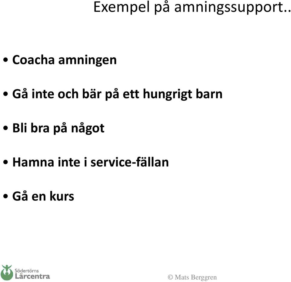 på ett hungrigt barn Bli bra på
