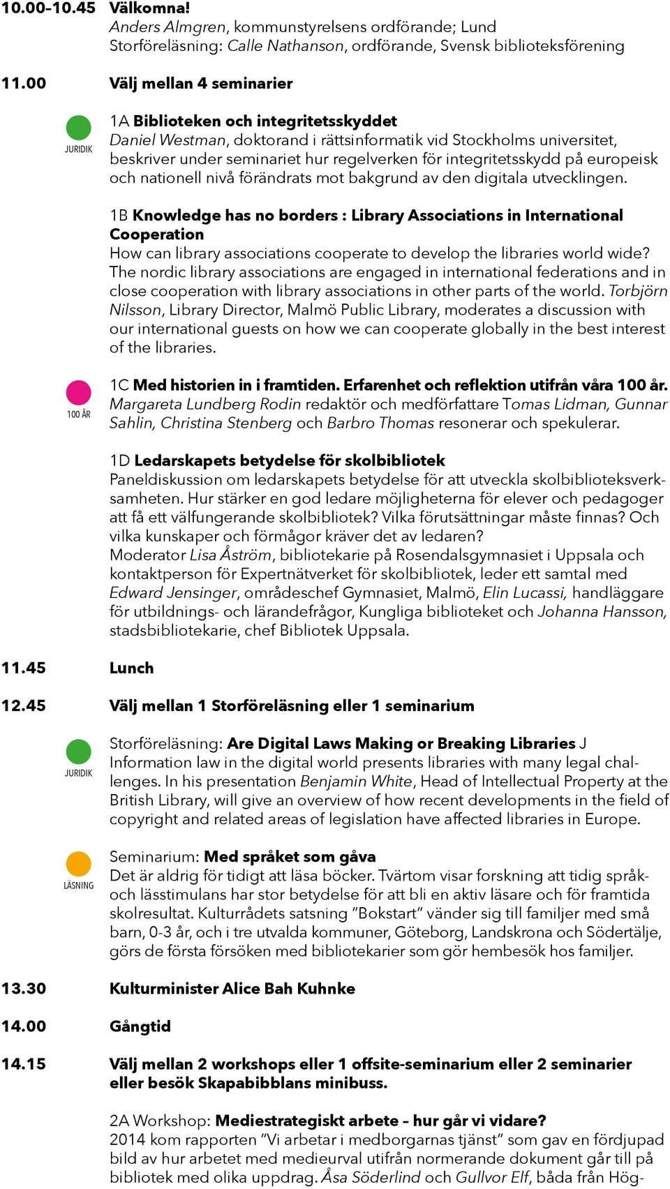 integritetsskydd på europeisk och nationell nivå förändrats mot bakgrund av den digitala utvecklingen.
