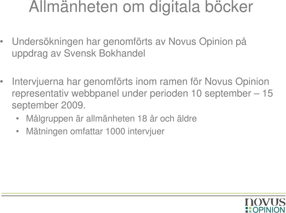 Novus Opinion representativ webbpanel under perioden 10 september 15 september