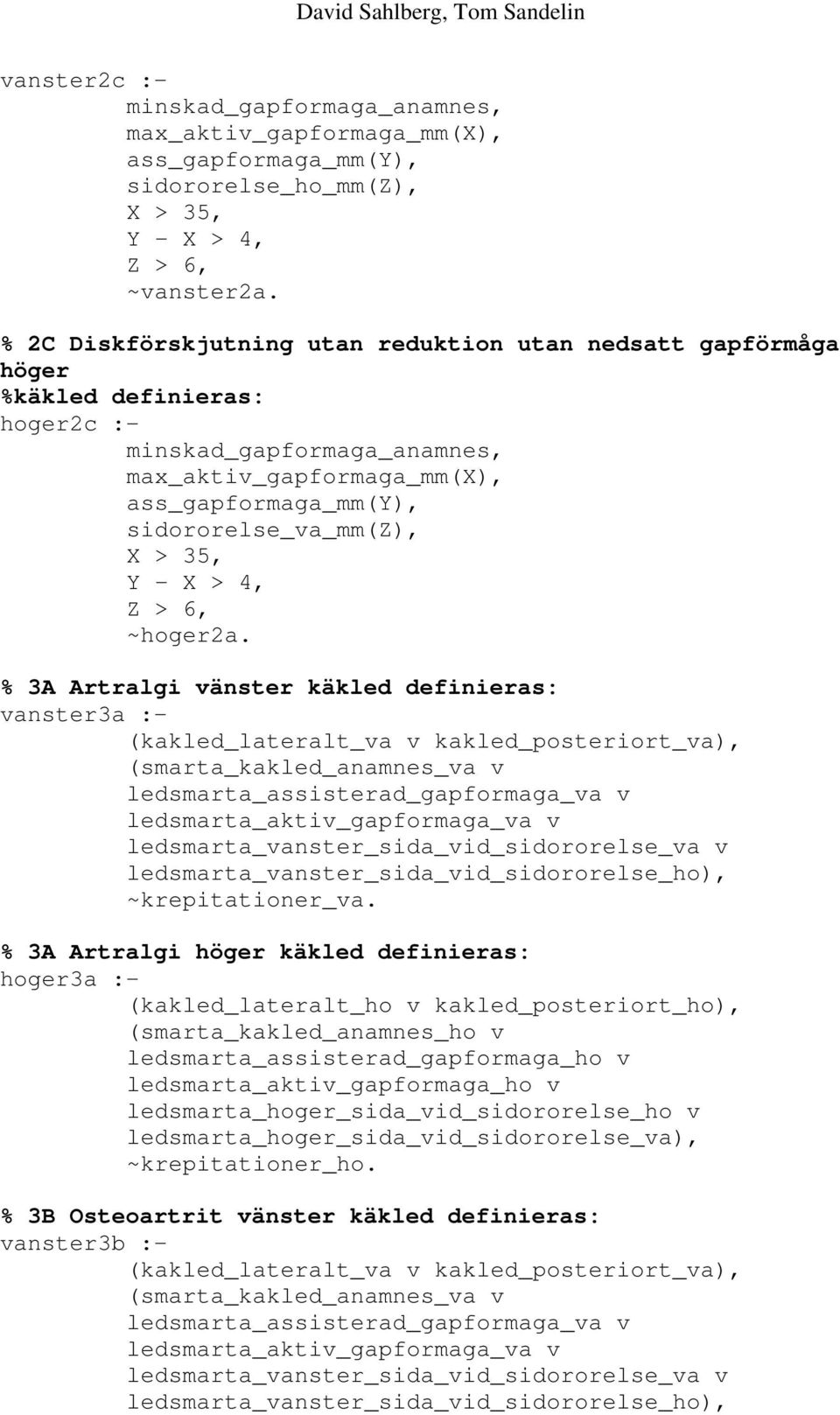 > 35, Y - X > 4, Z > 6, ~hoger2a.