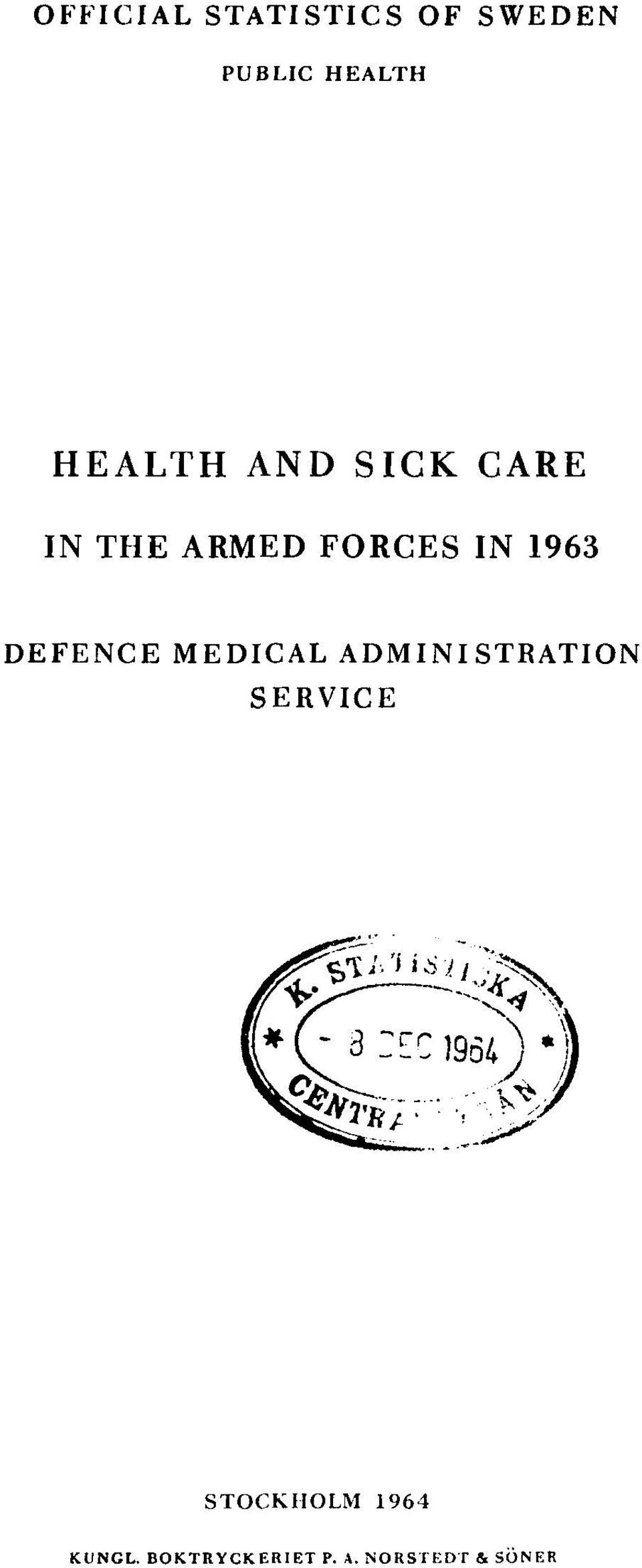 1963 DEFENCE MEDICAL ADMINISTRATION SERVICE