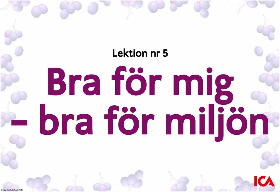 för miljön