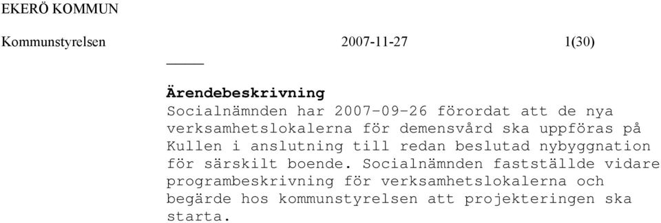 nybyggnation för särskilt boende.
