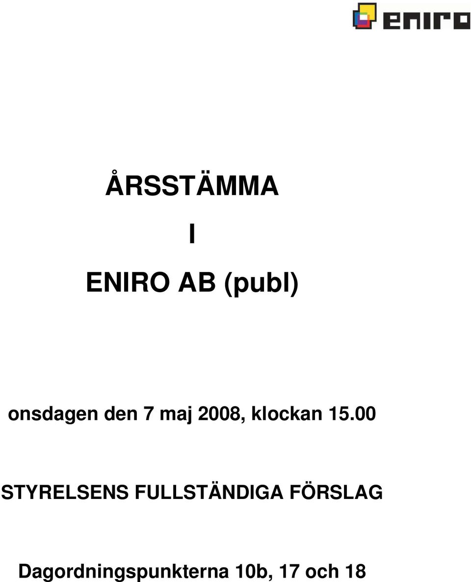 15.00 STYRELSENS FULLSTÄNDIGA