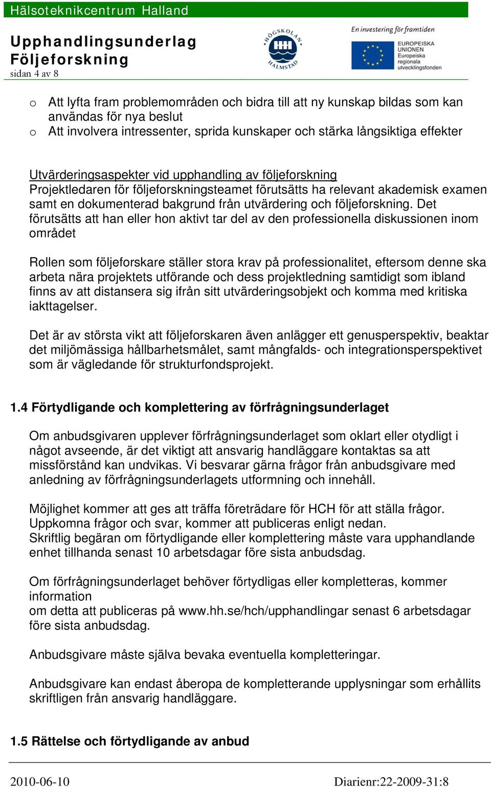 följeforskning.