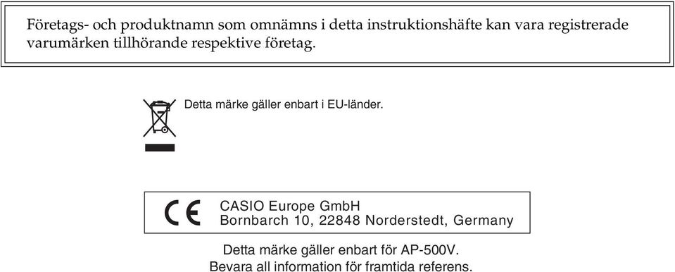 Detta märke gäller enbart i EU-länder.