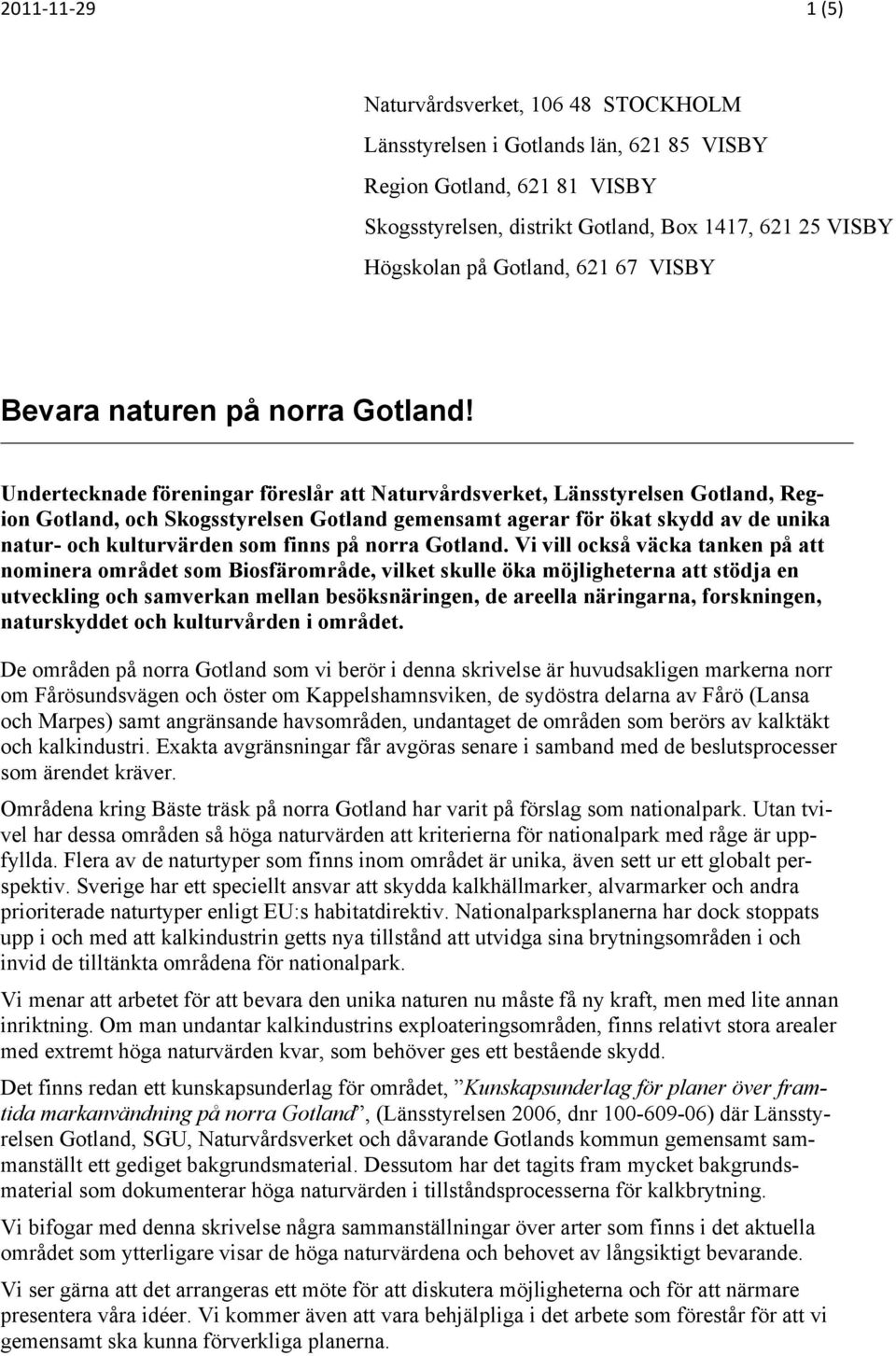 VISBY Bevara naturen på norra Gotland!