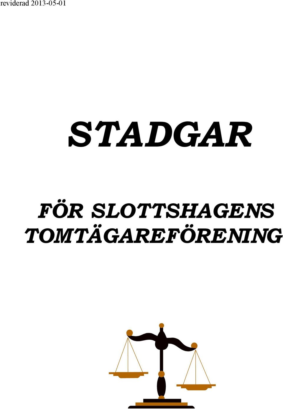 STADGAR FÖR