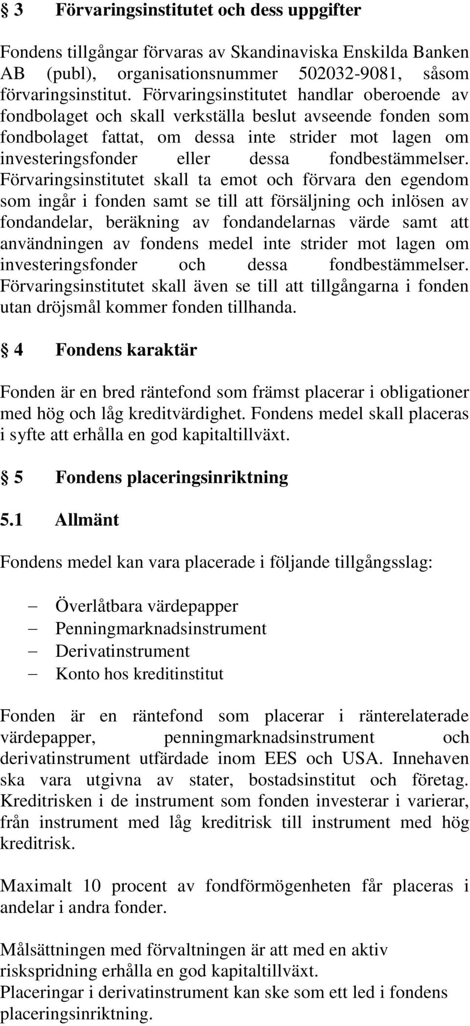 fondbestämmelser.