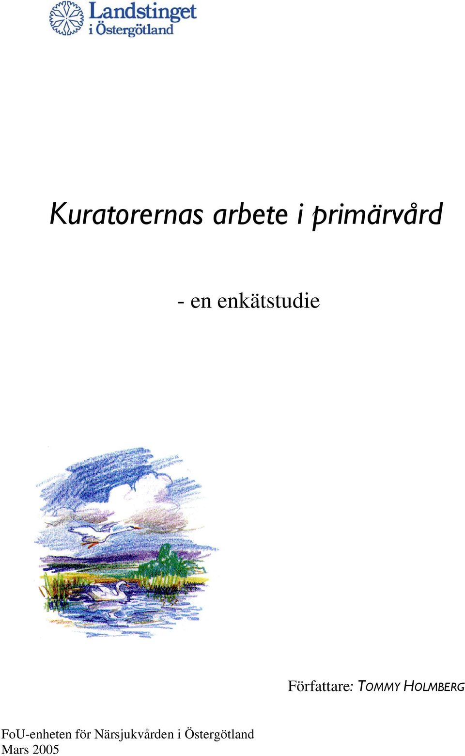HOLMBERG FoU-enheten för